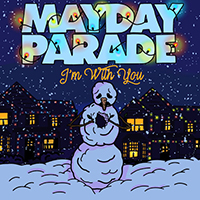 Mayday Parade - I'm With You (Single)