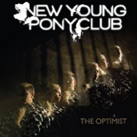 New Young Pony Club - The Optimist