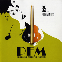 Premiata Forneria Marconi - 35... E Un Minuto (CD 1)