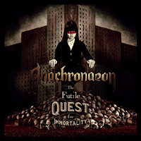Anachronaeon - The Futile Quest For Immortality