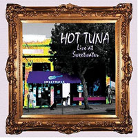 Hot Tuna - Live at Sweetwater (Remastered 2004)