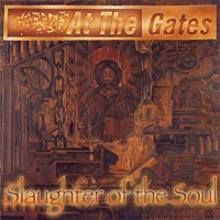 At The Gates - Slaughter Of The Soul (reedition)