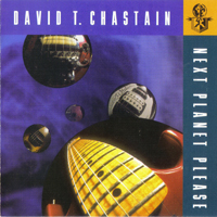 David T. Chastain - Next Planet Please