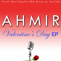 Ahmir - Ahmir: Valentine's Day (EP)