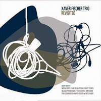 Xaver Fischer Trio - Revisted
