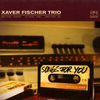 Xaver Fischer Trio - Songs For You