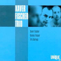 Xaver Fischer Trio - Xaver Fischer Trio