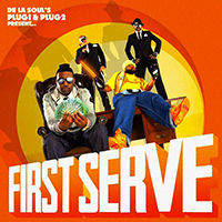 De La Soul - First Serve (feat. Plug 1 & Plug 2)