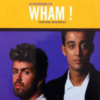Wham! - Les Indispensables De Wham!