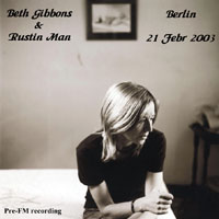 Beth Gibbons & Rustin Man - 2003.02.21 - UDK Theatre, Berlin
