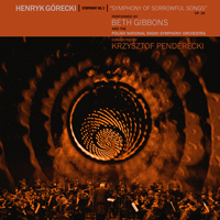 Beth Gibbons & Rustin Man - Henryk Gorecki: Symphony No. 3 (Symphony Of Sorrowful Songs)