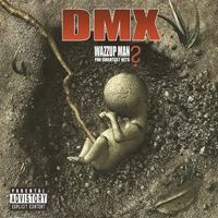 DMX - Wazzup Man? The Greatest Hits