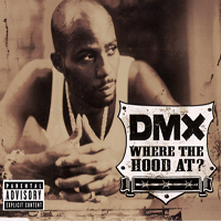 DMX - Where The Hood At? (Single)