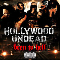 Hollywood Undead - Been To Hell  (Single)