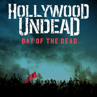 Hollywood Undead - Day Of The Dead (Single)