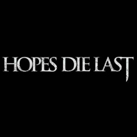 Hopes Die Last - Promo 2007