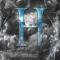 Hopes Die Last - Silence Broken (Single)