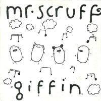 Mr. Scruff - Giffin (Single)
