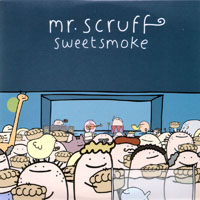 Mr. Scruff - Sweetsmoke (Single)
