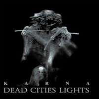 Karna (RUS) - Dead Cities Lights