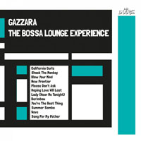 Gazzara - The Bossa Lounge Experience