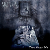Malsain - The Never Die