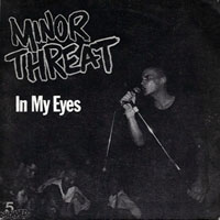 Minor Threat - In My Eyes (7'' Single)