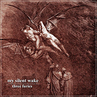 My Silent Wake - Three Furies (Single)