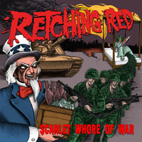 Retching Red - Scarlet Whore Of War