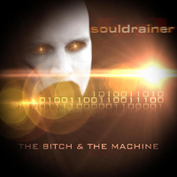 Souldrainer - The Bitch And The Machine