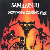 Samhain (USA) - Samhain III: November-Coming-Fire