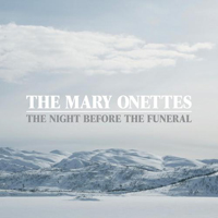 Mary Onettes - The Night Before Funeral (Single)
