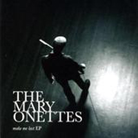 Mary Onettes - Make Me Last (EP)