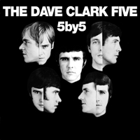 Dave Clark Five - 5 By 5 (Remastered)