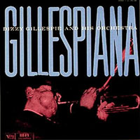 Dizzy Gillespie - Gillespiana (1960) and Carnegie Hall Concert (1961)