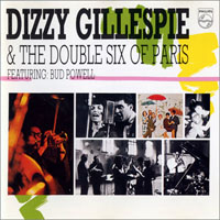 Dizzy Gillespie - Dizzy Gillespie & The Double Six Of Paris