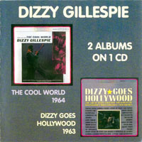 Dizzy Gillespie - The Cool World (1963) & Dizzy Goes Hollywood (1963)