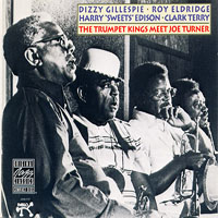 Dizzy Gillespie - The Trumpet Kings Meet Joe Turner (split)
