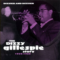 Dizzy Gillespie - The Dizzy Gillespie Story, 1939-1950 (CD 4: Dizzier And Dizzier)