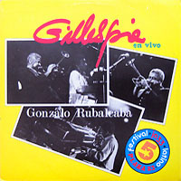 Dizzy Gillespie - Gillespie En Vivo - Jazz Festival Cuba '85