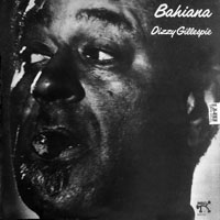 Dizzy Gillespie - Bahiana (LP 1)