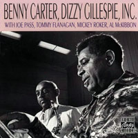 Dizzy Gillespie - Benny Carter, Dizzy Gillespie, Inc. (split)