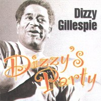Dizzy Gillespie - Dizzy's Party