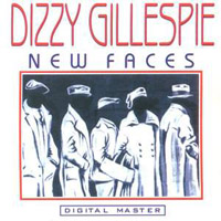 Dizzy Gillespie - New Faces