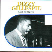 Dizzy Gillespie - Hall of Fame CD5: Salt Peanuts