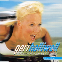 Geri Halliwell - Scream If You Wanna Go Faster (Single)