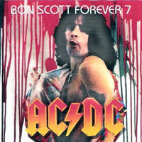 AC/DC - Bon Scott Forever!, Vol. 7