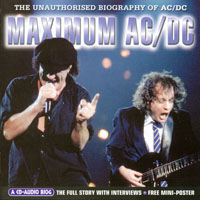 AC/DC - The Unauthorised Biography Of AC-DC (Maximum AC-DC)