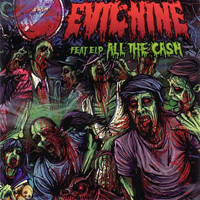 Evil Nine - All The Cash (Single)