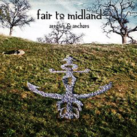 Fair To Midland - Arrows & Anchors (Bonus CD)